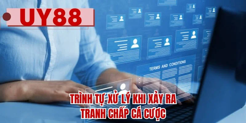 Trình tự xử lý khi xảy ra tranh chấp cá cược